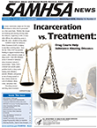 SAMHSA News: Incarceration vs. Treatment: Drug Courts Help Substance Abusing Offenders