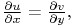 \frac{\partial u}{\partial x}=\frac{\partial v}{\partial y},