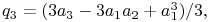 q_{3}=(3a_{3}-3a_{1}a_{2}+a_{1}^{3})/3,