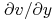 \ifrac{\partial v}{\partial y}