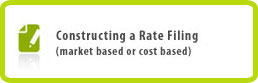 Constructing a Rate Filing (market based or cost based)