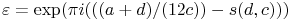 \varepsilon=\mathop{\exp\/}\nolimits\!\left(\pi i(((a+d)/(12c))-s(d,c))\right)