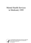 Mental Health Services in Medicaid, 1999