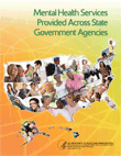 Mental Health Services Provided Across State Government Agencies