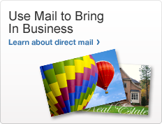 Use Mail to Bring In Business. Learn about direct mail. Images of two Direct Mail postcards featuring hot air balloons and real estate.