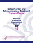 Detoxification and Substance Abuse Treatment Training Manual 