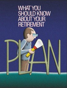 What You Should Know About Your Retirement Plan.  To order copies call toll-free 1-866-444-EBSA (3272).