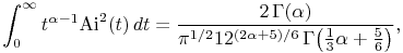 \int _{0}^{\infty}t^{{\alpha-1}}{\mathop{\mathrm{Ai}\/}\nolimits^{{2}}}\!\left(t\right)dt=\frac{2\mathop{\Gamma\/}\nolimits\!\left(\alpha\right)}{\pi^{{1/2}}12^{{(2\alpha+5)/6}}\mathop{\Gamma\/}\nolimits\!\left(\frac{1}{3}\alpha+\frac{5}{6}\right)},