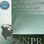 Nuclear Posture Review Report, U.S. Department of Defense