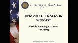 2012 Open Season: Flexible Spending Accounts (FSAFEDS) - 