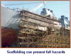 Scaffolding can present fall hazards