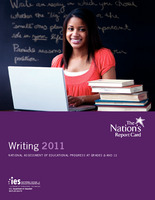 NCES 2012-470 - Nation's Report Card: Writing 2011 NAEP at Gr 8 & 12