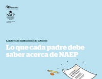 NCES 2012-575: [Spanish Parent Brochure] La Libreta de Calificaciones de la Nacion: Lo que cada padre debe saber Acerca de NAEP