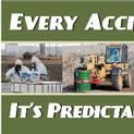 Every Accident - Everytime It's Predictable - It's Preventable