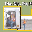 Dig,Dig,Dig Safety Together 