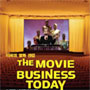 The Movie Business Today (PDF: 2.80 MB)