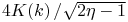 4\!\mathop{K\/}\nolimits\!\left(k\right)/\sqrt{2\eta-1}