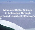 More and Better Science in Antarctica Through Increased Logistical Effectiveness