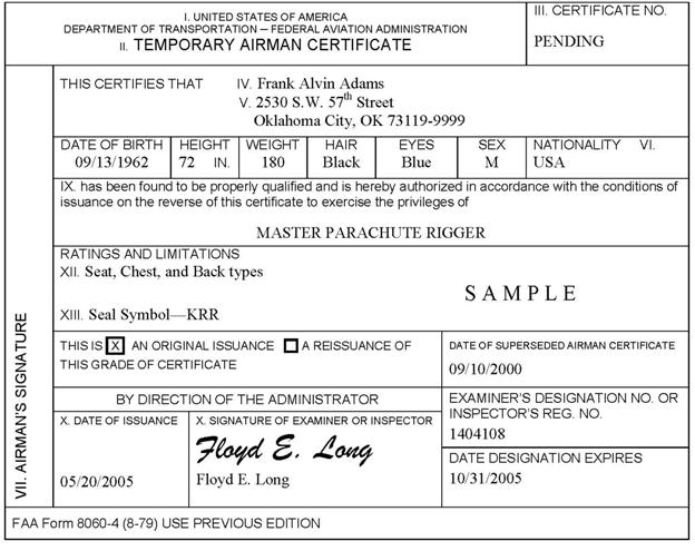 Figure 6 3I, FAA Form 8060 4, Temporary Airman Certificate
(Original Issuance with Superseded Airman Certificate Block Filled In)
