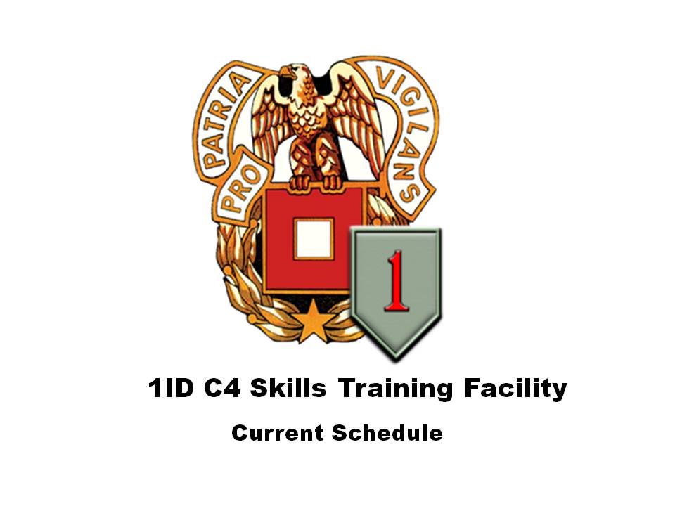 Current calendar for 1ID C4 Skills Training Facility