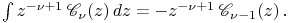 \int z^{{-\nu+1}}\mathop{\mathscr{C}_{{\nu}}\/}\nolimits\!\left(z\right)dz=-z^{{-\nu+1}}\mathop{\mathscr{C}_{{\nu-1}}\/}\nolimits\!\left(z\right).