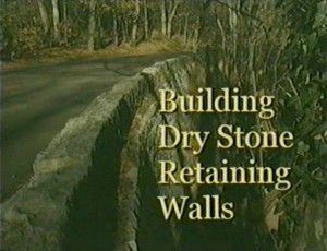 Building Dry Stone Retaining Walls (2002-06)