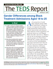 Gender Differences among Black Treatment Admissions Aged 18 to 25