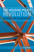 The Housing Policy Revolution: Networks and Neighborhoods