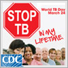 In this podcast Dr. Kenneth Castro, Director of the Division of Tuberculosis Elimination, discusses World TB Day, the 2013 slogan and theme.