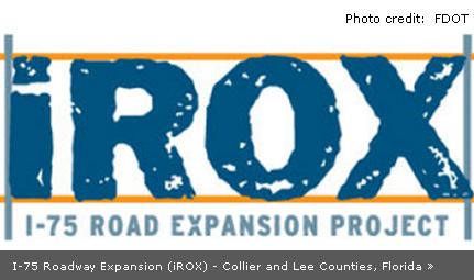 I-75 Roadway Expansion (iROX) - Collier and Lee Counties, Florida