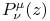 \mathop{P^{{\mu}}_{{\nu}}\/}\nolimits\!\left(z\right)