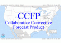 Go to the Collaborative Convective Forecast Product (CCFP)