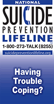 Having Trouble Coping? With Help Comes Hope. Suicide Warning Signs