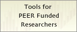 Tools for PEER Funded Researchers