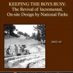 Keeping the Boys Busy: The Revival of Incremental, On-site Design by National Parks - Document Cover