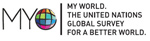 The United Nations and partners invite people all over the world to participate in setting the world future development agenda by voting in an innovative survey known as MY World