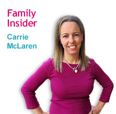 Family Insider Carrie McLaren