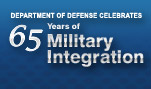 DOD Celebrates 65 Years of Military Integration