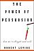 Robert V. Levine: The Power of Persuasion : How We're Bought and Sold