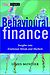 James Montier: Behavioural Finance: A User's Guide