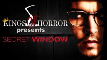 Kings of Horror #27: Secret Window (2004)