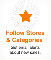 Follow stores & Categories - Get email alerts about new sales.