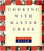 Cooking with Master Chefs