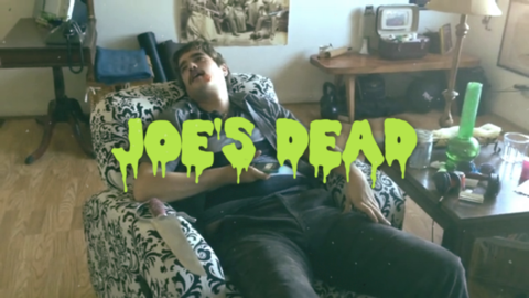 JOE'S DEAD