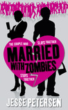 Married With Zombies by Jesse Petersen