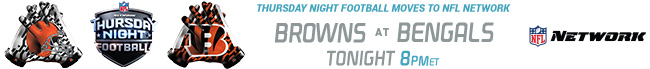 Thursday Night Football - Browns at Bengals - Tonight at 8:00 PM