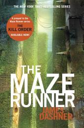 The Maze Runner (Maze Runner, Book One)