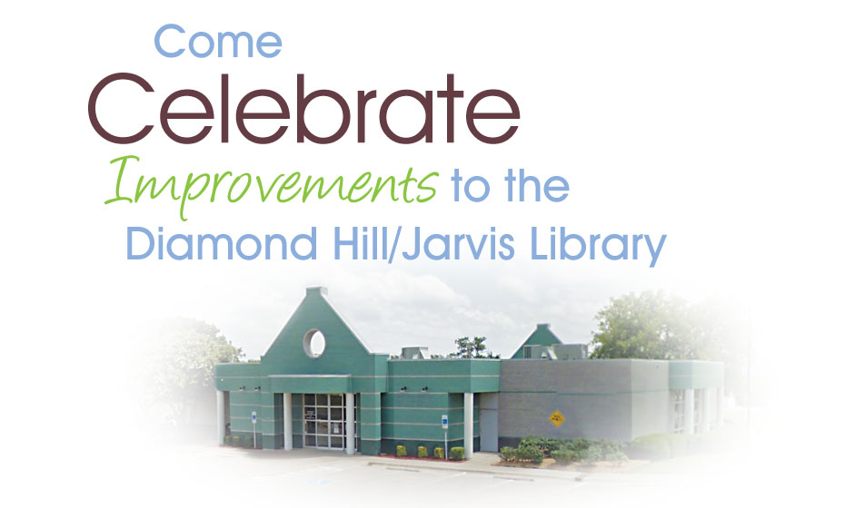 Come Celebrate Improvements at the Diamond Hill/Jarvis Library | Venga a celebrar las mejoras de Sucursal Diamond Hill/Jarvis