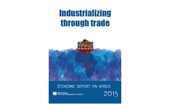 ECA’s Annual Economic Report on Africa advocates “Industrialisation through trade” 