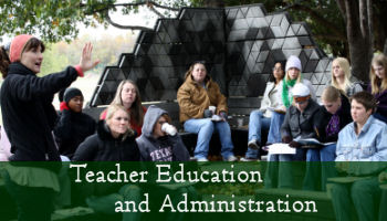 Teacher Education and Administration 